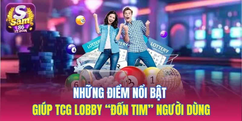 Top các loại hình xổ số phổ biến nhất tại TCG Lobby