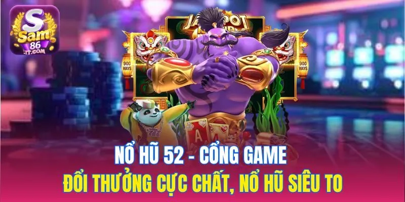 nổ hũ 52